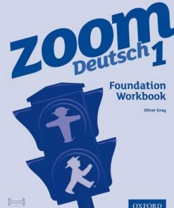 Zoom Deutsch 1 Foundation Workbook -  - 9780199127719