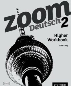 Zoom Deutsch 2 Higher Workbook - Oliver Gray - 9780199127801