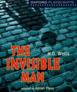 Oxford Playscripts: The Invisible Man - Adrian Flynn - 9780199137152