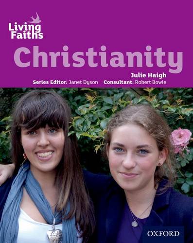 Living Faiths Christianity Student Book - Julie Haigh - 9780199138043