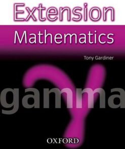 Extension Mathematics: Year 9: Gamma - Tony Gardiner - 9780199151523
