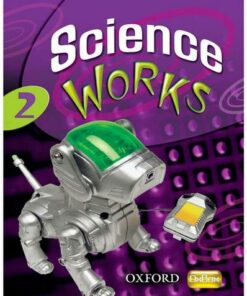 Science Works: 2: Student Book - Philippa Gardom-Hulme - 9780199152506