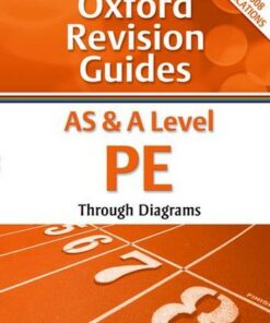 AS and A Level PE Through Diagrams: Oxford Revision Guides - David Morton - 9780199180929