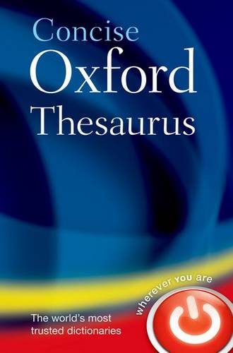 Concise Oxford Thesaurus - Oxford Dictionaries - 9780199215133