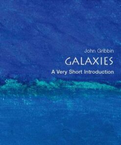 Galaxies: A Very Short Introduction - John Gribbin - 9780199234349