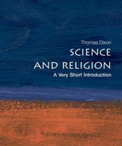 Science and Religion: A Very Short Introduction - Thomas Dixon - 9780199295517