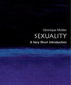 Sexuality: A Very Short Introduction - Veronique Mottier (Fellow of Jesus College