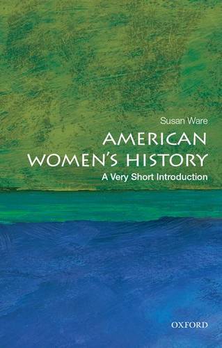 American Women's History: A Very Short Introduction - Susan Ware - 9780199328338