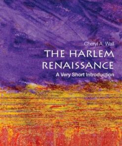The Harlem Renaissance: A Very Short Introduction - Cheryl A. Wall - 9780199335558