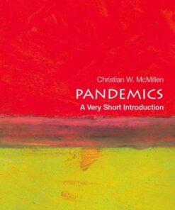 Pandemics: A Very Short Introduction - Christian W. McMillen (Associate professor of history
