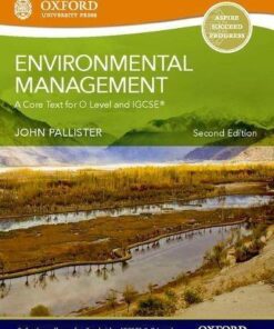 Environmental Management for Cambridge O Level & IGCSE Student Book - John Pallister - 9780199407071