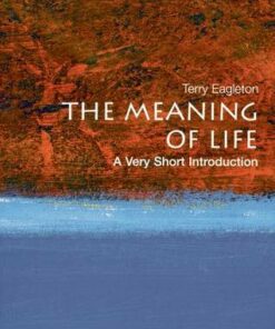 The Meaning of Life: A Very Short Introduction - Terry Eagleton - 9780199532179