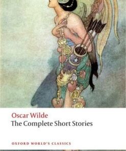 The Complete Short Stories - Oscar Wilde - 9780199535064