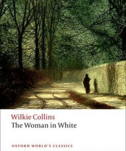 The Woman in White - Wilkie Collins - 9780199535637
