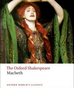 The Tragedy of Macbeth: The Oxford Shakespeare - William Shakespeare - 9780199535835