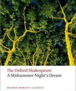 A Midsummer Night's Dream: The Oxford Shakespeare - William Shakespeare - 9780199535866