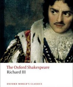 The Tragedy of King Richard III: The Oxford Shakespeare - William Shakespeare - 9780199535880