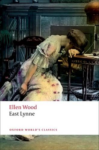 East Lynne - Ellen Wood - 9780199536030