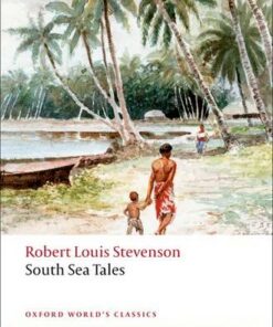 South Sea Tales - Robert Louis Stevenson - 9780199536085