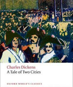 A Tale of Two Cities - Charles Dickens - 9780199536238
