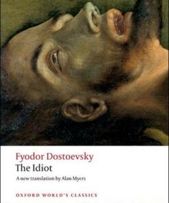 The Idiot - Fyodor Dostoevsky - 9780199536399