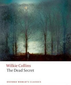 The Dead Secret - Wilkie Collins - 9780199536719