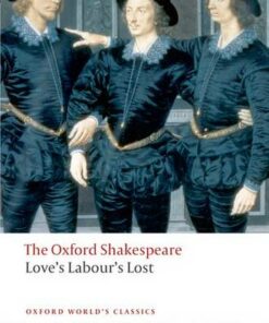 Love's Labour's Lost: The Oxford Shakespeare - William Shakespeare - 9780199536818