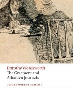 The Grasmere and Alfoxden Journals - Dorothy Wordsworth - 9780199536870