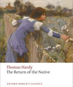 The Return of the Native - Thomas Hardy - 9780199537044
