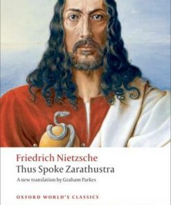 Thus Spoke Zarathustra: A Book for Everyone and Nobody - Friedrich Nietzsche - 9780199537099