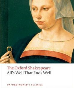 All's Well that Ends Well: The Oxford Shakespeare - William Shakespeare - 9780199537129