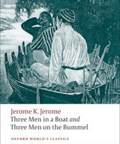 Three Men in a Boat and Three Men on the Bummel - Jerome K. Jerome - 9780199537976