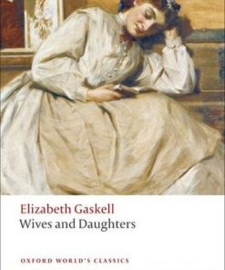 Wives and Daughters - Elizabeth Gaskell - 9780199538263