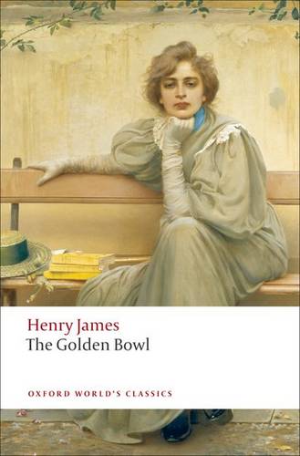 The Golden Bowl - Henry James - 9780199538584