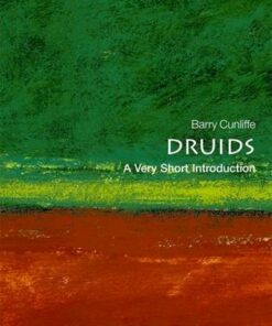 Druids: A Very Short Introduction - Barry Cunliffe - 9780199539406