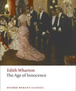 The Age of Innocence - Edith Wharton - 9780199540013