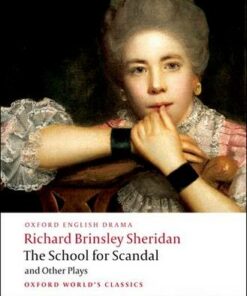 The School for Scandal and Other Plays - Richard Brinsley Sheridan - 9780199540099