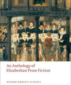 An Anthology of Elizabethan Prose Fiction - Dr Paul Salzman - 9780199540570