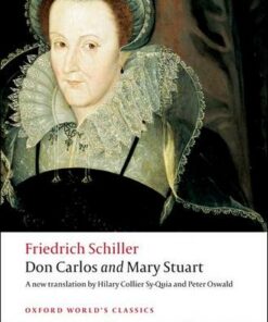 Don Carlos and Mary Stuart - Friedrich Schiller - 9780199540747