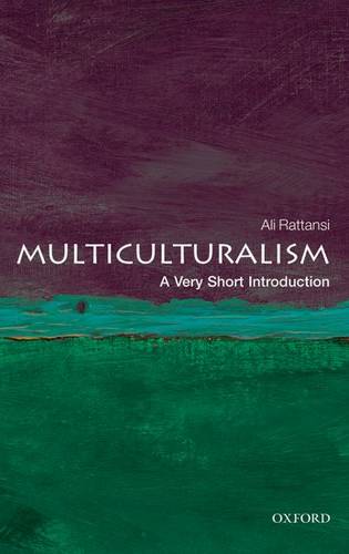 Multiculturalism: A Very Short Introduction - Ali Rattansi (Visiting Professor of Sociology