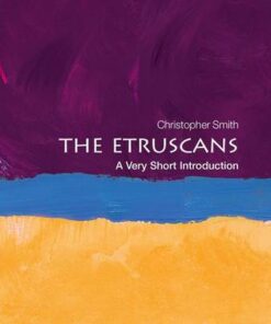 The Etruscans: A Very Short Introduction - Christopher Smith - 9780199547913
