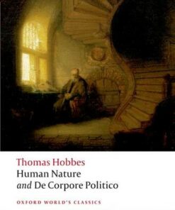 The Elements of Law Natural and Politic. Part I: Human Nature; Part II: De Corpore Politico: with Three Lives - Thomas Hobbes - 9780199549702