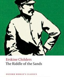 The Riddle of the Sands: A Record of Secret Service - Erskine Childers - 9780199549719