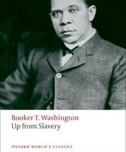 Up from Slavery - Booker T. Washington - 9780199552399