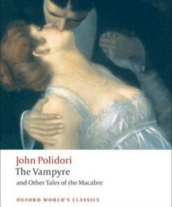The Vampyre and Other Tales of the Macabre - John Polidori - 9780199552412
