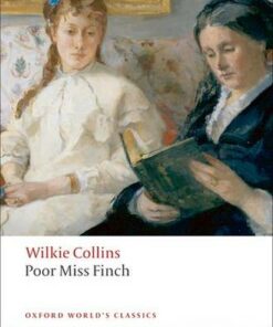 Poor Miss Finch - Wilkie Collins - 9780199554065