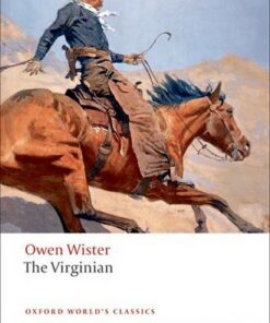 The Virginian: A Horseman of the Plains - Owen Wister - 9780199554102