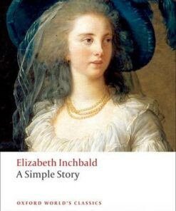 A Simple Story - Elizabeth Inchbald - 9780199554720