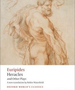 Heracles and Other Plays - Euripides - 9780199555093