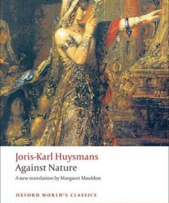 Against Nature - Joris-Karl Huysmans - 9780199555116